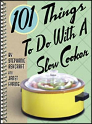 101 Things to Do with a Slow Cooker book