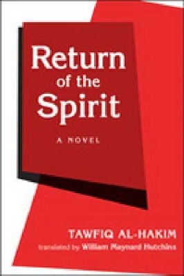 Return of the Spirit by Tawfiq Al-Hakim