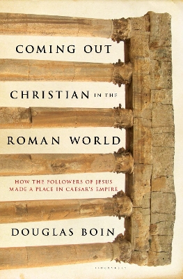 Coming Out Christian in the Roman World book