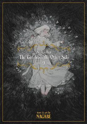 The The Girl From the Other Side: Siuil, a Run Vol. 9 by Nagabe