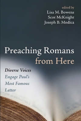 Preaching Romans from Here: Diverse Voices Engage Paul's Most Famous Letter book