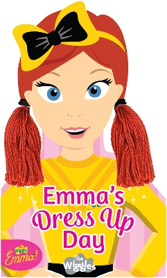 The Wiggles Emma!: Emma's Dress Up Day book