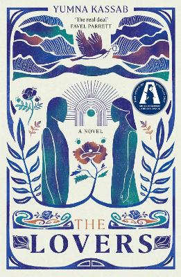 The Lovers: SHORTLISTED FOR THE MILES FRANKLIN LITERARY AWARD by Yumna Kassab