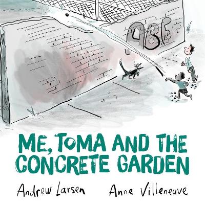 Me, Toma and the Concrete Garden book