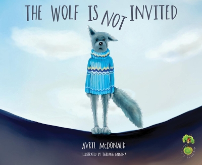 Wolf is Not Invited book