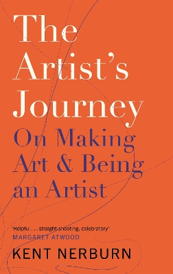 The Artist's Journey: On Making Art & Being an Artist book