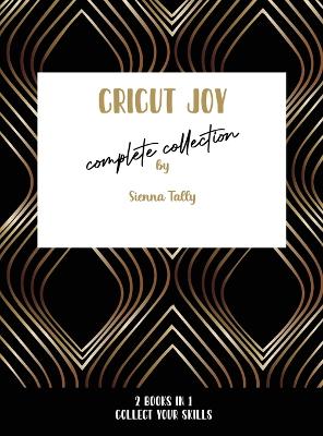 Cricut Joy Complete Collection: Collect Your Skills! book