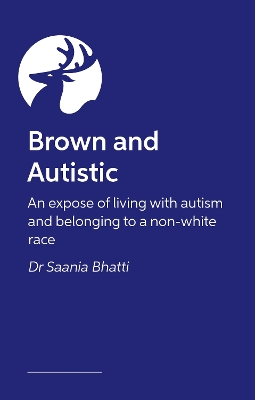 Brown and Autistic: An expose of living with autism and belonging to non-white race book