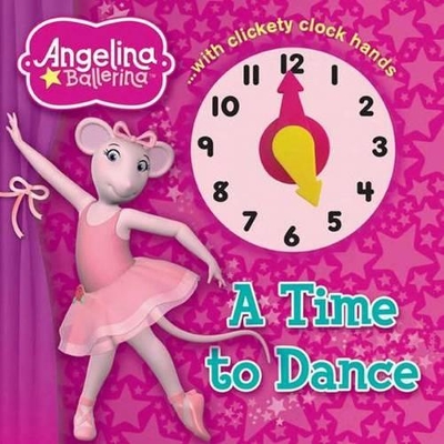 Angelina Ballerina A Time to Dance book