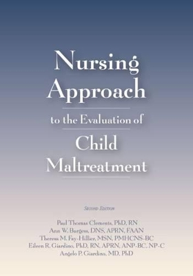 Nursing Approach to the Evaluation of Child Maltreatment book