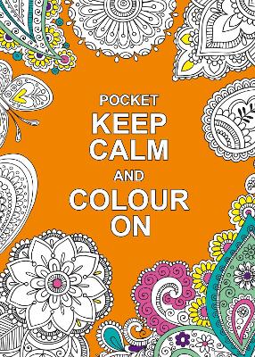 Pocket Keep Calm and Colour On book