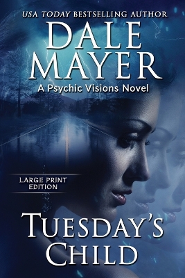 Tuesday's Child by Dale Mayer