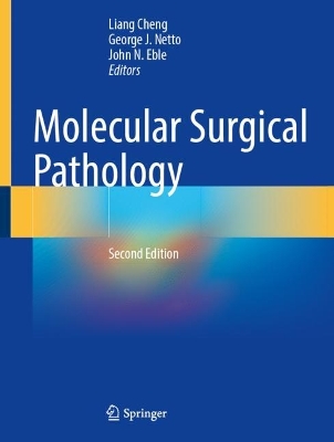 Molecular Surgical Pathology by Liang Cheng