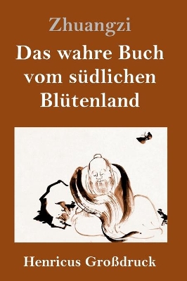 Das wahre Buch vom südlichen Blütenland (Großdruck) book