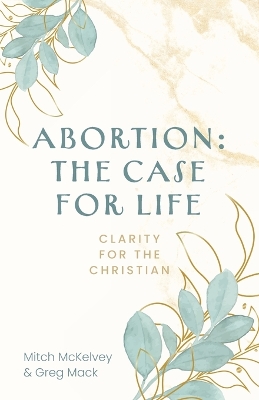 Abortion: The Case for Life book