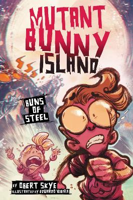 Mutant Bunny Island #3: Buns of Steel book