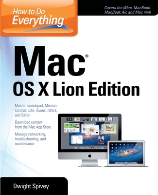 How to Do Everything Mac OS X Lion Edition book