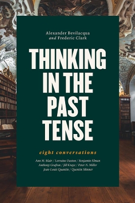 Thinking in the Past Tense: Eight Conversations book