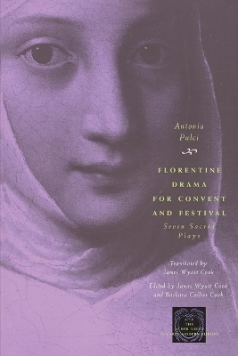 Florentine Drama for Convent and Festival by Antonia Pulci