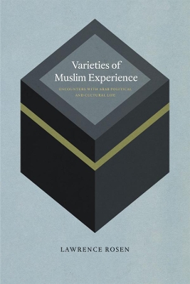 Varieties of Muslim Experience by Lawrence Rosen