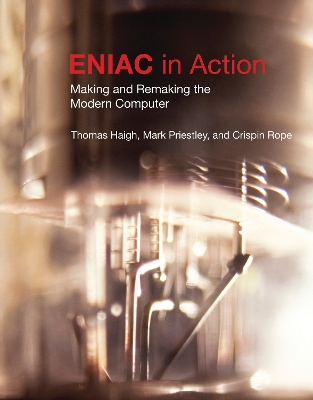 ENIAC in Action by Thomas Haigh