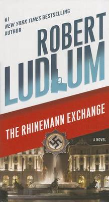 The Rhinemann Exchange by Robert Ludlum