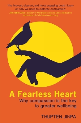 A Fearless Heart by Thupten Jinpa
