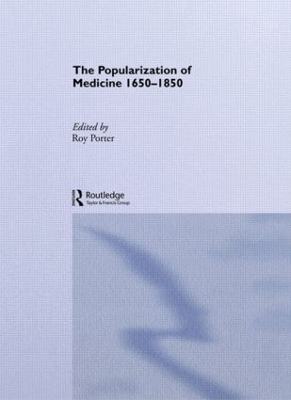 Popularization of Medicine by Roy Porter