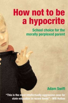 How Not to be a Hypocrite book