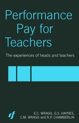 Performance Pay for Teachers by C. M. Wragg