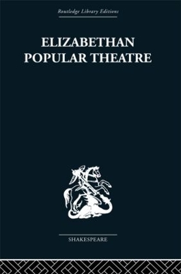 Elizabethan Popular Theatre book