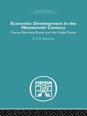 Economic Development in the Nineteenth Century by L.C.A. Knowles