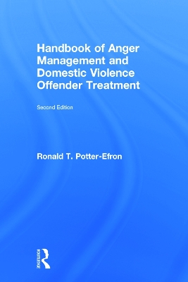 Handbook of Anger Management and Domestic Violence Offender Treatment book