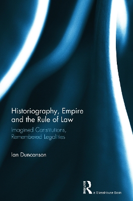 Historiography, Empire and the Rule of Law book