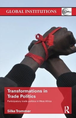 Transformations in Trade Politics by Silke Trommer