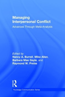 Managing Interpersonal Conflict by Nancy A. Burrell
