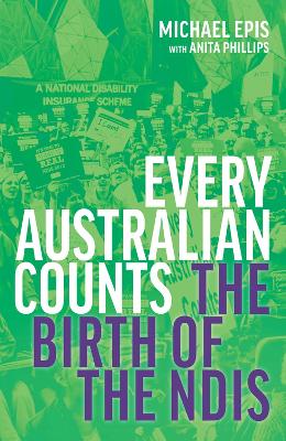 Every Australian Counts: The Birth of the NDIS book