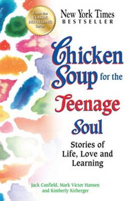 Chicken Soup for the Teenage Soul by Jack Canfield