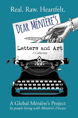 Dear Meniere's Letters and Art: A Global Meniere's Project book