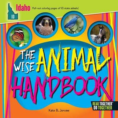 The Wise Animal Handbook Idaho book