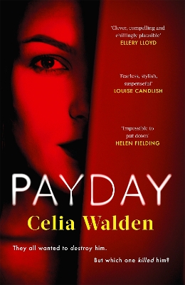 Payday: A Richard and Judy Book Club Pick for Autumn 2022 by Celia Walden