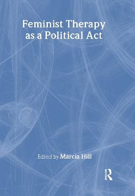 Feminist Therapy as a Political Act book