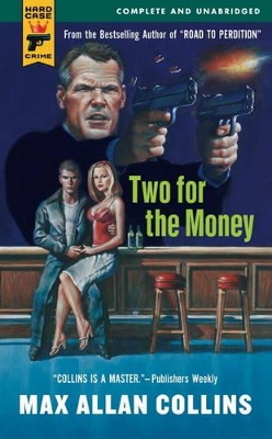 Two for the Money by Max Allan Collins