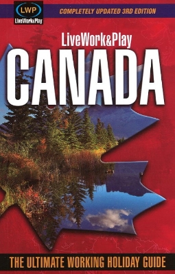 Live Work and Play in Canada book