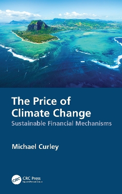 The Price of Climate Change: Sustainable Financial Mechanisms book