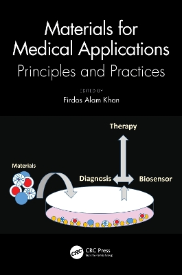 Materials for Medical Applications: Principles and Practices book