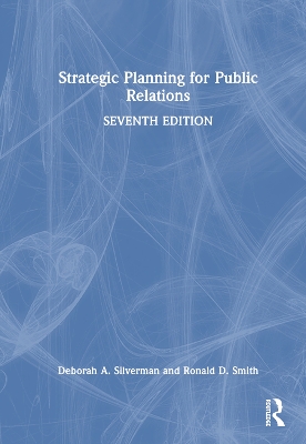 Strategic Planning for Public Relations by Deborah A. Silverman