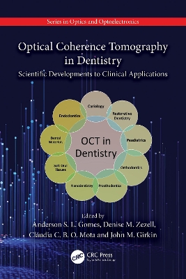 Optical Coherence Tomography in Dentistry: Scientific Developments to Clinical Applications book