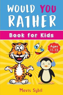 Would You Rather? Kid's activity book book