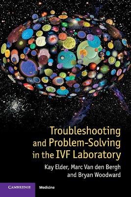 Troubleshooting and Problem-Solving in the IVF Laboratory book